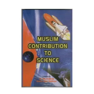 Muslim Contribution To Science Muhammad Iqbal Siddiqui Adam English