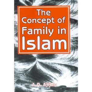 The Concept Of Family In Islam A D Ajijola Adam English