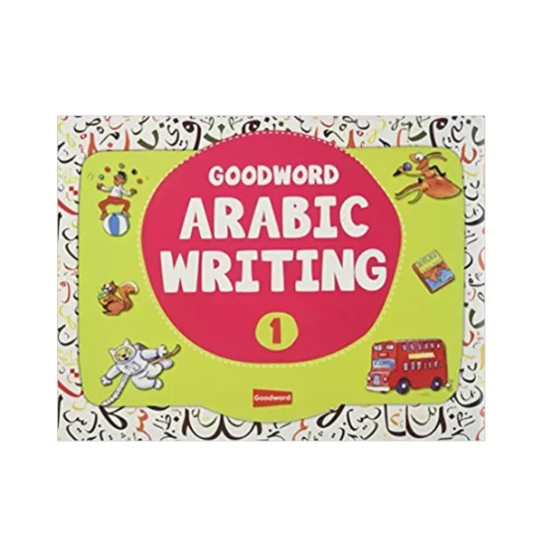 Goodword Arabic Writing Book 1 Muhammad Imran Erfani Goodword English