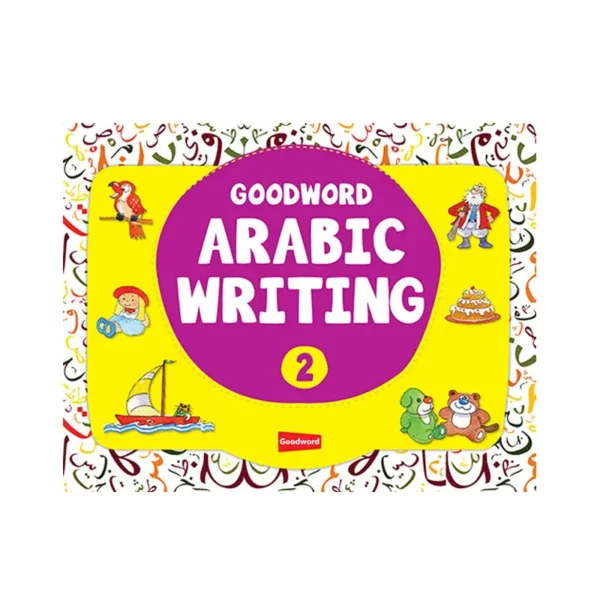Goodword Arabic Writing Book 2 M Harun Rashid Goodword English