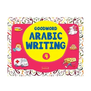 Goodword Arabic Writing Book 4 M Harun Rashid Goodword English