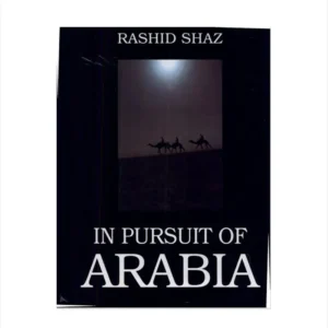 In Pursuit Of Arabia Rashid Shaz Milli New Delhi English