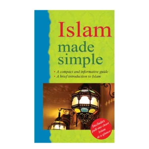 Islam Made Simple Saniyasnain Khan Goodword English