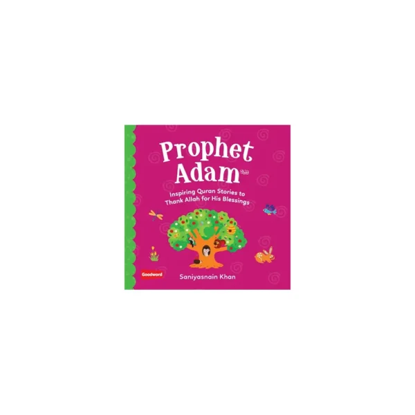 Prophet Adam Board Book Saniyasnain Khan Goodword English