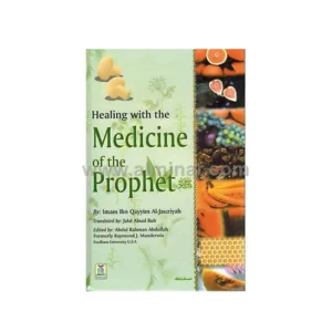 Healing With The Medicine Of The Prophet Darussalam