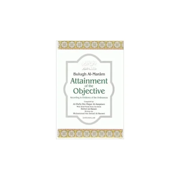 Bulugh Al-Maram Attainment Of The Objective Muhammad Bin Ismail Al-Sanani (Darussalam) Arabic English Hb