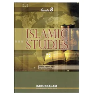 Islamic Studies Grade 8 Molvi Abdul Aziz Darussalam English